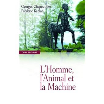 Lhomme, Lanimal Et La Machine - Perpétuelles Redéfinitions - 1