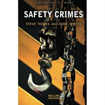 Safety Crimes, Crime And Society Series - 1