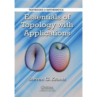 Essentials Of Topology With Applications Textbooks In Mathematics - 1