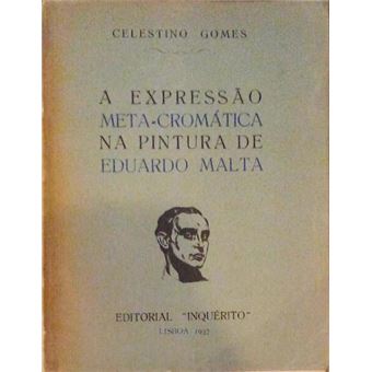 A expressão meta-cromática na pintura de eduardo malta. - 1