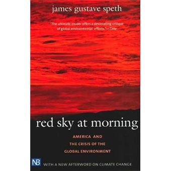Red Sky at Morning - America and the Crisis of the Global Environment - Paperback - 2005 - 1