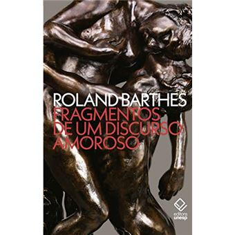Fragmentos de Um Discurso Amoroso - 1