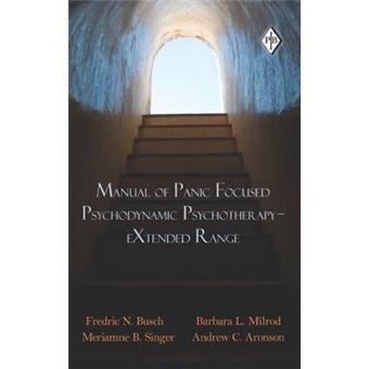 Manual of Panic Focused Psychodynamic Psychotherapy - Extended Range - Hardback - 2011 - 1