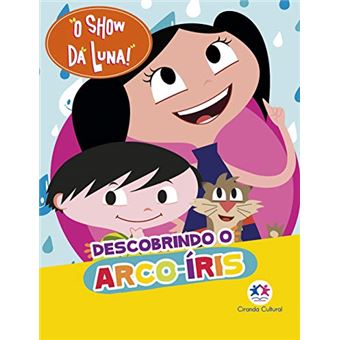 O Show Da Luna Descobrindo O Arco-Íris - 1