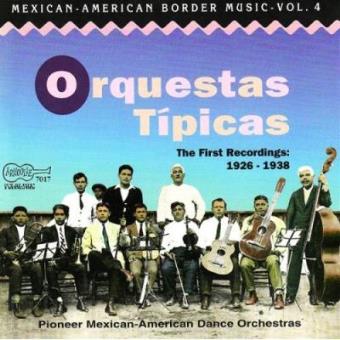 Mexican-american Border 4: Orquestas Tipicas / Var - 1