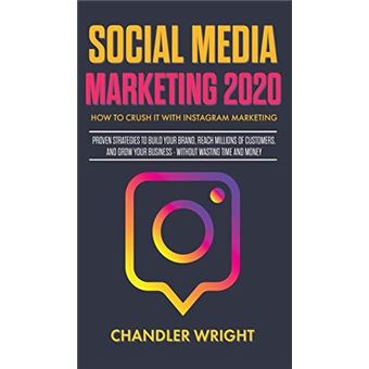 Social Media Marketing 2020 By Chandler Wright Hardcover Book - 1