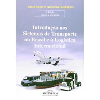 Introdução Aos Sistemas De Transporte No Brasil E À Logística Internacional - 1