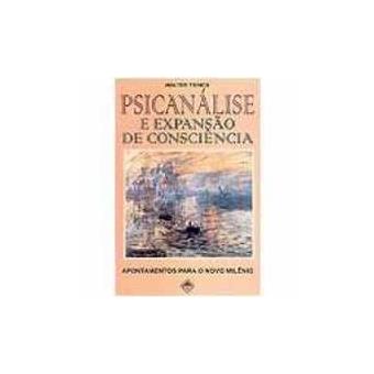 Psicanálise E Expansão De Consciência - 1