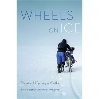 Wheels On Ice By University Of Nebraska Press - 1