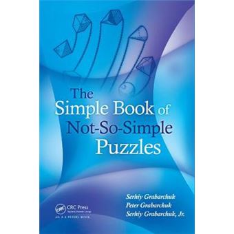 The Simple Book of Not-So-Simple Puzzles - Paperback - 2008 - 1
