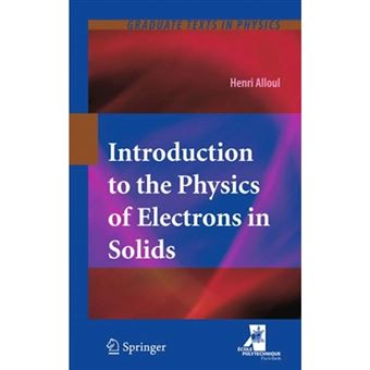 Introduction to the Physics of Electrons in Solids - Hardback - 2010 - 1