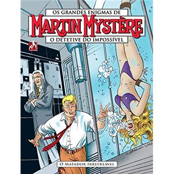 Martin Mystère 9. O Matador Irrefreável - 1