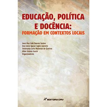 Educacao, Poli?Tica E Docencia Formacao Em Contextos Locais - 1
