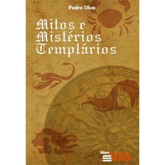 Mitos E Mistérios Templários - 1