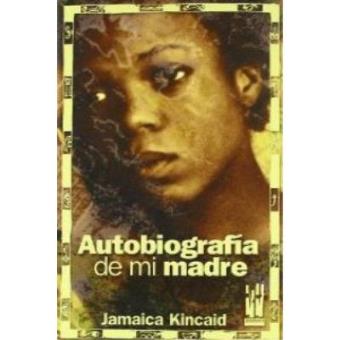Autobiografía de mi madre - 1