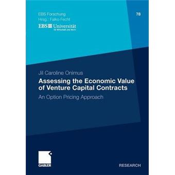 Assessing the Economic Value of Venture Capital Contracts - An Option Pricing Approach - Paperback - 2011 - 1