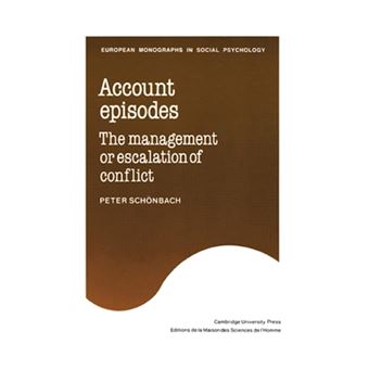 Account Episodes - The Management or Escalation of Conflict - Paperback - 2010 - 1