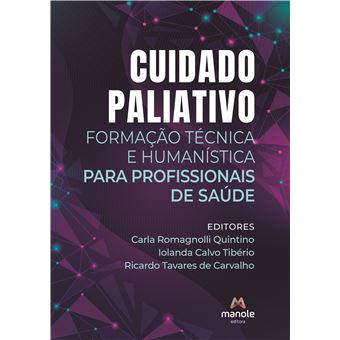 Cuidado Paliativo Formação Técnica E Humanística Para Profissionais De Saúde - 1