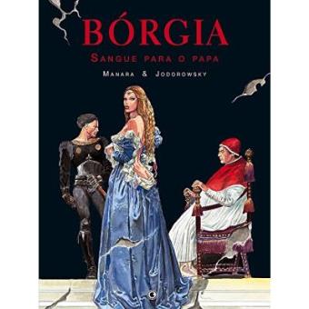 Bórgia. Sangue Para O Papa - Volume 1 - 1