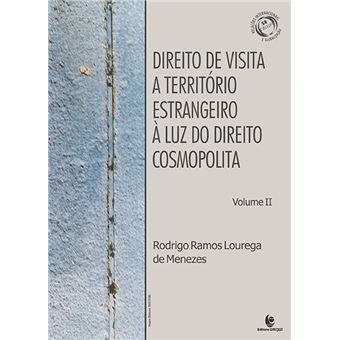 Direito de Visita a Território Estrangeiro À Luz do Direito Cosmopolita - 1