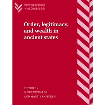 Order, Legitimacy, and Wealth in Ancient States - Paperback - 2000 - 1