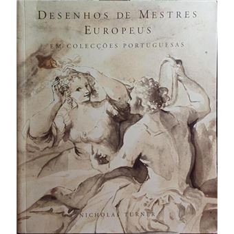 Desenhos de mestres europeus em colecções portuguesas. - 1