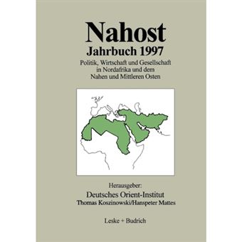 Nahost Jahrbuch 1997 - Politik, Wirtschaft Und Gesellschaft in Nordafrika Und Dem Nahen Und Mittleren Osten - Paperback / softback - 2012 - 1