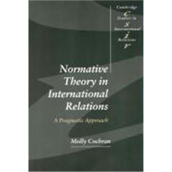 Normative Theory In International Relations, Cambridge Studies In International Relations, 68 - 1