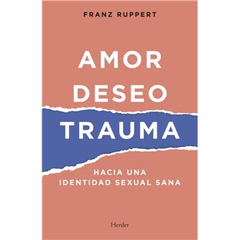 Amor, Deseo, Trauma - 1