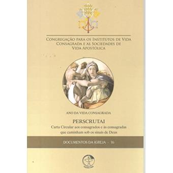 Documentos da Igreja 16. Perscrutai. Ano da Vida Consagrada - 1
