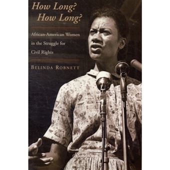 How Long? How Long? - African-American Women in the Struggle for Civil Rights - Paperback - 2000 - 1