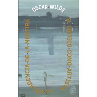 The Critic As Artist - The Decay Of Lying - 1