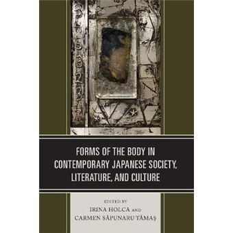 Forms Of The Body In Contemporary Japanese Society, Literature, And Culture - 1