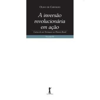 A Inversão Revolucionária Em Ação - Volume 4 - 1