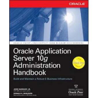 Oracle Application Server 10g Administration Handbook - Paperback - 2004 - 1