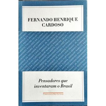 Pensadores que inventaram o brasil. - 1