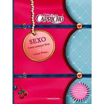 O Guia Capricho De Sexo. Como Começar Bem - 1