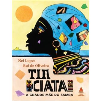 Tia Ciata, a grande mãe do samba - 1
