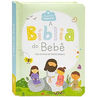 Pequenos Corações: A Bíblia Do Bebê - 1
