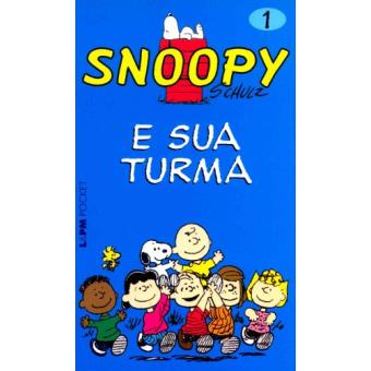 Snoopy 1. Snoopy E Sua Turma - Coleção L&Pm Pocket - 1