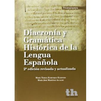 Diacronía y gramática histórica de la lengua española - 1