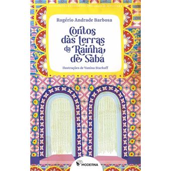 Contos Das Terras Da Rainha De Saba - 1