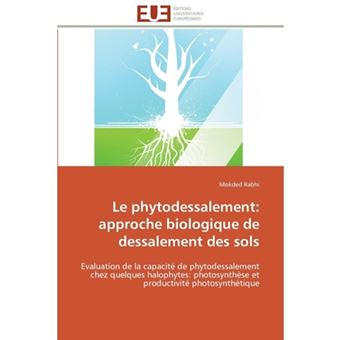 Le Phytodessalement - Approche Biologique de Dessalement Des Sols - Paperback / softback - 2011 - 1