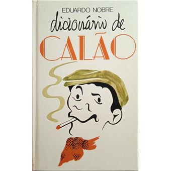 Dicionário de calão. - 1