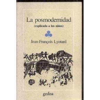 La Posmodernidad (Explicada A Los Niños) - 1