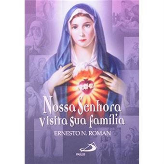 Nossa Senhora Visita Sua Família - 1