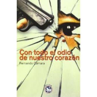 Con todo el odio de nuestro corazón - 1