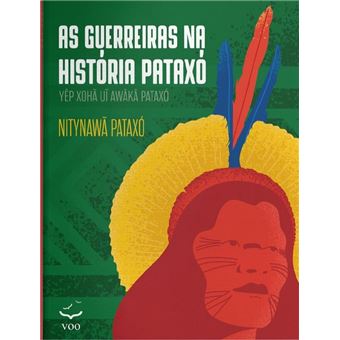 As Guerreiras Na História Pataxó - 1