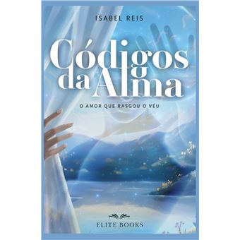 Codigos Da Alma - O Amor Que Rasgou O VeU - 1