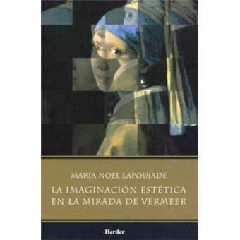 La Imaginación Estética En La Mirada De Vermeer - 1